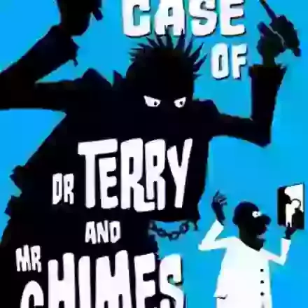 The Strange Case of Dr Terry and Mr Chimes